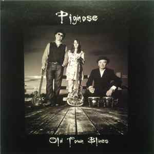 Pignose - Old Town Blues Mp3
