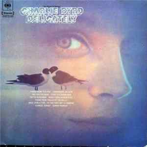 Charlie Byrd - Delicately Mp3