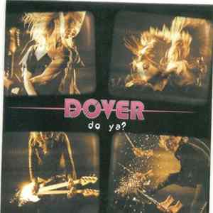 Dover - Do Ya? Mp3