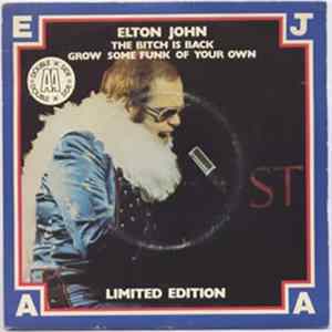 Elton John - The Bitch Is Back / Grow Some Funk Of Your Own Mp3