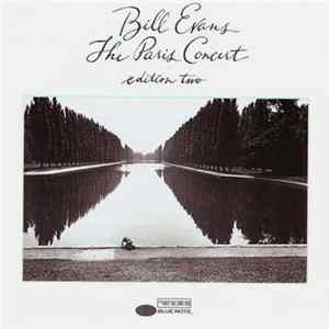 Bill Evans - The Paris Concert (Edition Two) Mp3