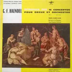 G.-F. Haendel, Marie-Claire Alain, Orchestre De Chambre Jean-François Paillard - 16 Concertos Pour Orgue Et Orchestre - Vol. 1 Nos 1 - 4 Mp3