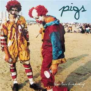 Pigs - You Ruin Everything Mp3