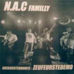 N.A.C. Family - Akedjeustedouhite : Zeufeurstdemo Mp3