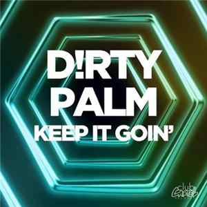 D!rty Palm - Keep It Goin' Mp3