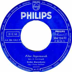 Großes Blasorchester Ltg. Franz Seiffert - Alter Jägermarsch / Am Wunderschönen Rhein Mp3