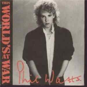 Phil Watts - This World's At War Mp3