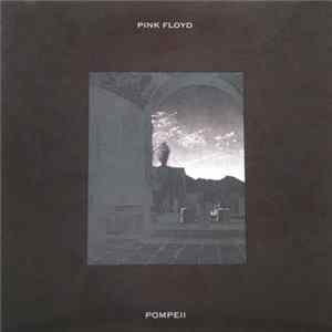 Pink Floyd - Pompeii Mp3