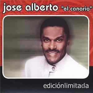 José Alberto 'El Canario' - Edición Limitada Mp3
