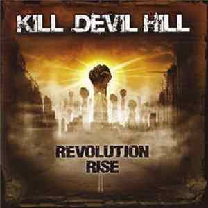 Kill Devil Hill - Revolution Rise Mp3