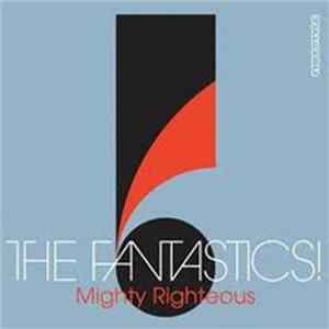 The Fantastics! - Mighty Righteous Mp3