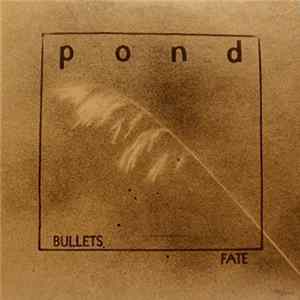 Pond - Fate / Bullets Mp3
