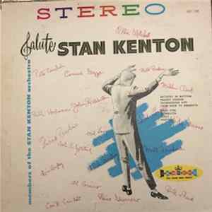 Members Of The Stan Kenton Orchestra - Members Of The Stan Kenton Orchestra Salute Stan Kenton (Artistry In Rhythm) Mp3