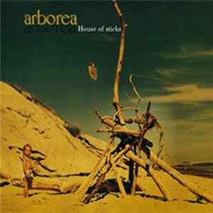 Arborea - House Of Sticks Mp3