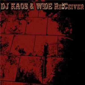 DJ Kaos & W!DE Re:Ceiver - Untitled Mp3