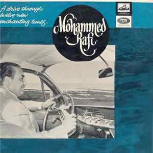 Mohammed Rafi - A Drive Through Twelve New Enchanting Tunes Mp3