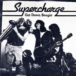 Supercharge - Get Down Boogie Mp3