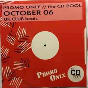 Various - Promo Only UK Club Beats: October 06 Mp3