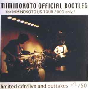 Miminokoto - Official Bootleg Mp3