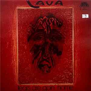 Lava - Tears Are Goin' Home Mp3