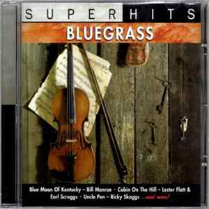 Various - Bluegrass Super Hits Mp3