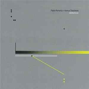 Fabio Perletta + Asmus Tietchens - Deflections Mp3