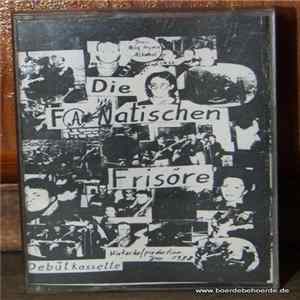 Die Fanatischen Frisöre - Debütkassette Mp3