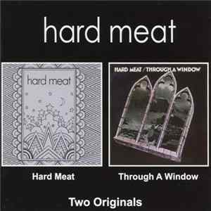 Hard Meat - Hard Meat / Through A Window Mp3