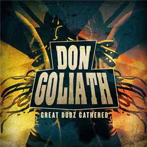 Don Goliath - Great Dubz Gathered Mp3