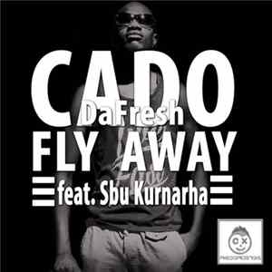 Cado DaFresh - Fly Away Mp3