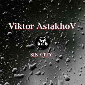 Viktor Astakhov - Sin City Mp3