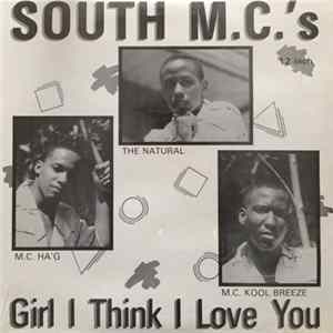 South M.C.'s - Girl I Think I Love You Mp3