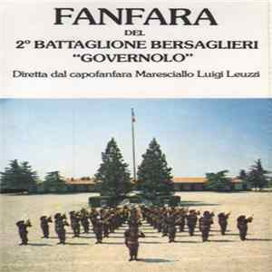 Fanfara Del 2° Battaglione Bersaglieri “Governolo” - Fanfara Del 2° Battaglione Bersaglieri “Governolo” Mp3