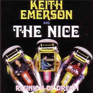 Keith Emerson And The Nice - Reunion Of Dream Mp3