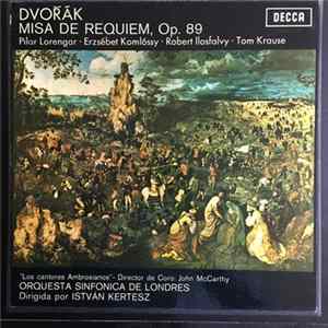 Dvořák – Pilar Lorengar · Erzsébet Komlóssy · Robert Ilosfalvy · Tom Krause - Ambrosian Singers · London Symphony Orchestra - István Kertész - Requiem Mass Mp3