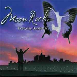 Moon Rock - Everyday Superstar Mp3