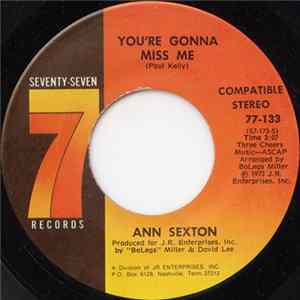 Ann Sexton - You're Gonna Miss Me / You're Losing Me Mp3