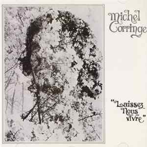 Michel Corringe - Laissez Nous Vivre Mp3