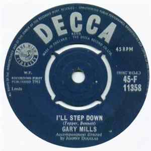 Gary Mills - I'll Step Down Mp3