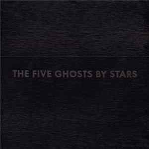 Stars - The Five Ghosts Mp3