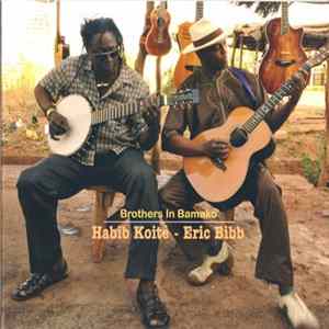 Habib Koité - Eric Bibb - Brothers In Bamako Mp3