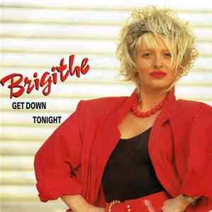 Brigithe - Get Down Tonight Mp3