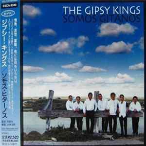 Gipsy Kings = ジプシー・キングス - Somos Gitanos = ソモス・ヒターノス Mp3