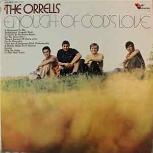 The Orrells - Enough Of God's Love Mp3