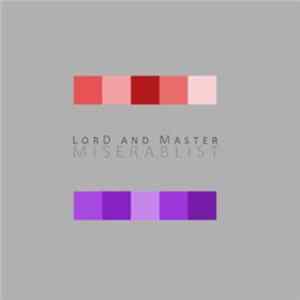 LorD and Master - Miserablist Mp3