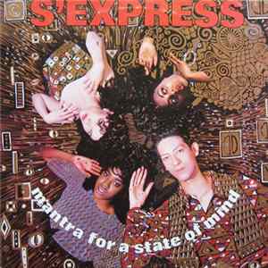 S'Express - Mantra For A State Of Mind Mp3