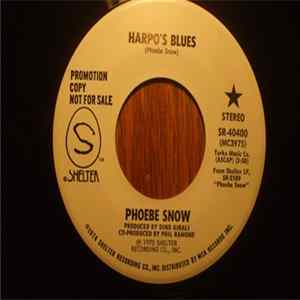Phoebe Snow - Harpo's Blues / Easy Street Mp3
