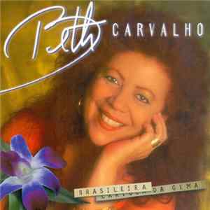 Beth Carvalho - Brasileira Da Gema Mp3