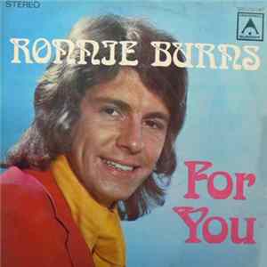 Ronnie Burns - For You Mp3