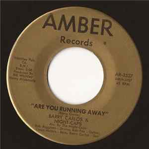 Barry Carlos & Night-Caps - Don't-You-Know / Are You Running Away Mp3